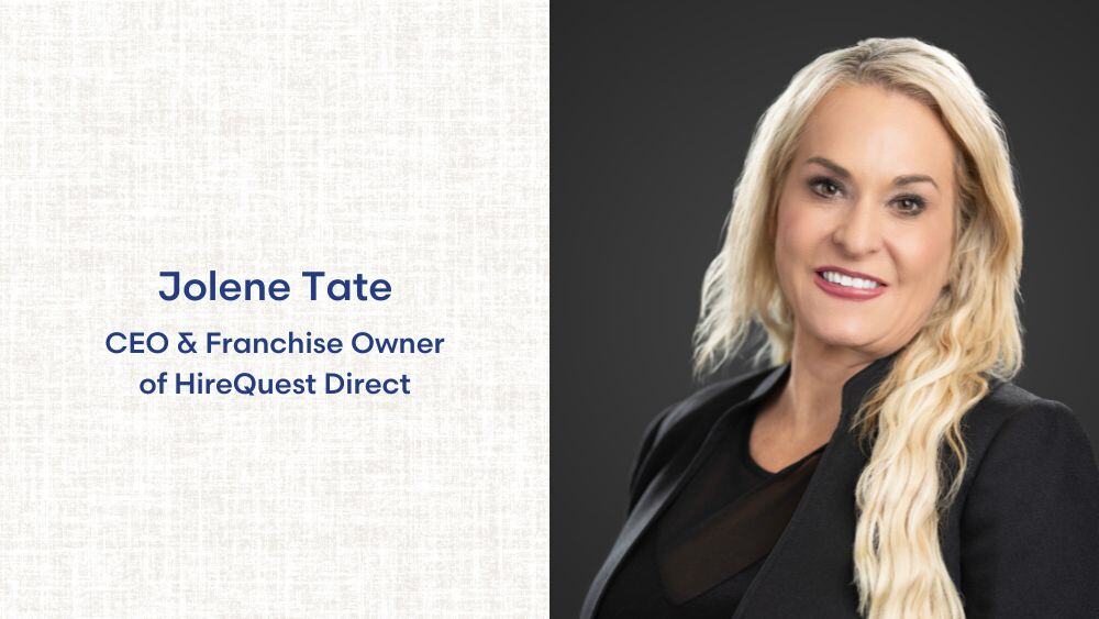 Jolene Tate, CEO & Franchise Owner of HireQuest Direct